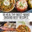 18 healthy ground beef recipes the