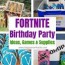best fortnite birthday party ideas