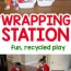 wrapping station christmas activity for