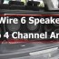 wire a 4 channel amp to 6 speakers