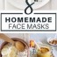 easy diy face mask recipes 8 natural