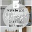 5 small bathroom storage ideas that