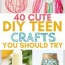 40 super cute diy crafts for teen girls