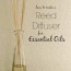 diy essential oil reed diffuser the
