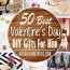 50 best diy valentine s day gifts for