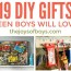 diy gifts for teenage guys flash sales