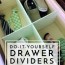diy drawer dividers using what you ve