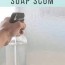 how to naturally get rid of soap scum