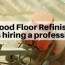 hardwood floor sanding diy vs hiring