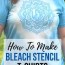 diy stencil bleached shirts make your