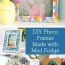 diy picture frame tutorials you ll have