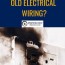 how dangerous is old electrical wiring