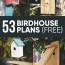 53 diy birdhouse plans that will