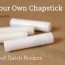 chapstick small batch recipe