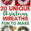 20 unique christmas wreath ideas