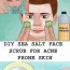 sea salt face scrub for acne prone skin