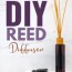 diy reed diffuser tutorial recipes