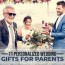 top 17 wedding gifts for parents