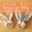 diy bunny ears baby teething rattle