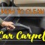 step by step guide to cleaning car carpet