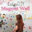 tutorial easy diy magnet wall