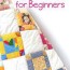 50 free easy quilt patterns perfect