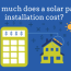 how much do solar panels cost in 2022