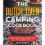 the dutch oven camping cookbook