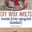 diy wax melts made from upcycled