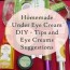 homemade under eye cream diy tips and
