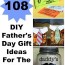 108 diy father s day gift ideas for the