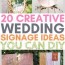 20 creative diy wedding sign ideas