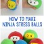 how to make ninja stress balls frugal