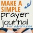 how to make a simple prayer journal for