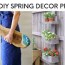 18 easy diy spring decor projects you