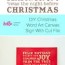 diy christmas word art canvas sign with