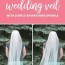 how to make your own diy wedding veil