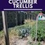 simple cucumber trellis for only 15